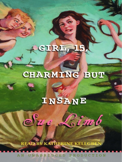 Title details for Girl, 15: Charming But Insane by Sue Limb - Available